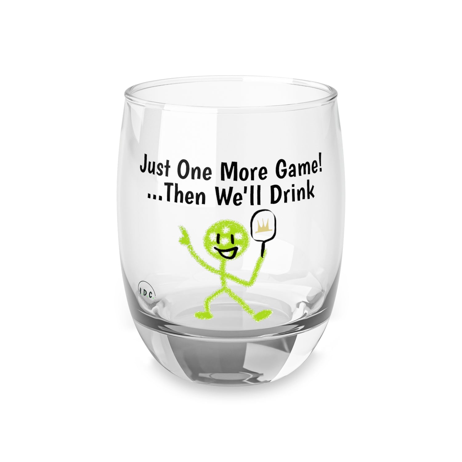 Pickleball Whiskey Glass - 'Just One More Game Then We'll Drink' Design