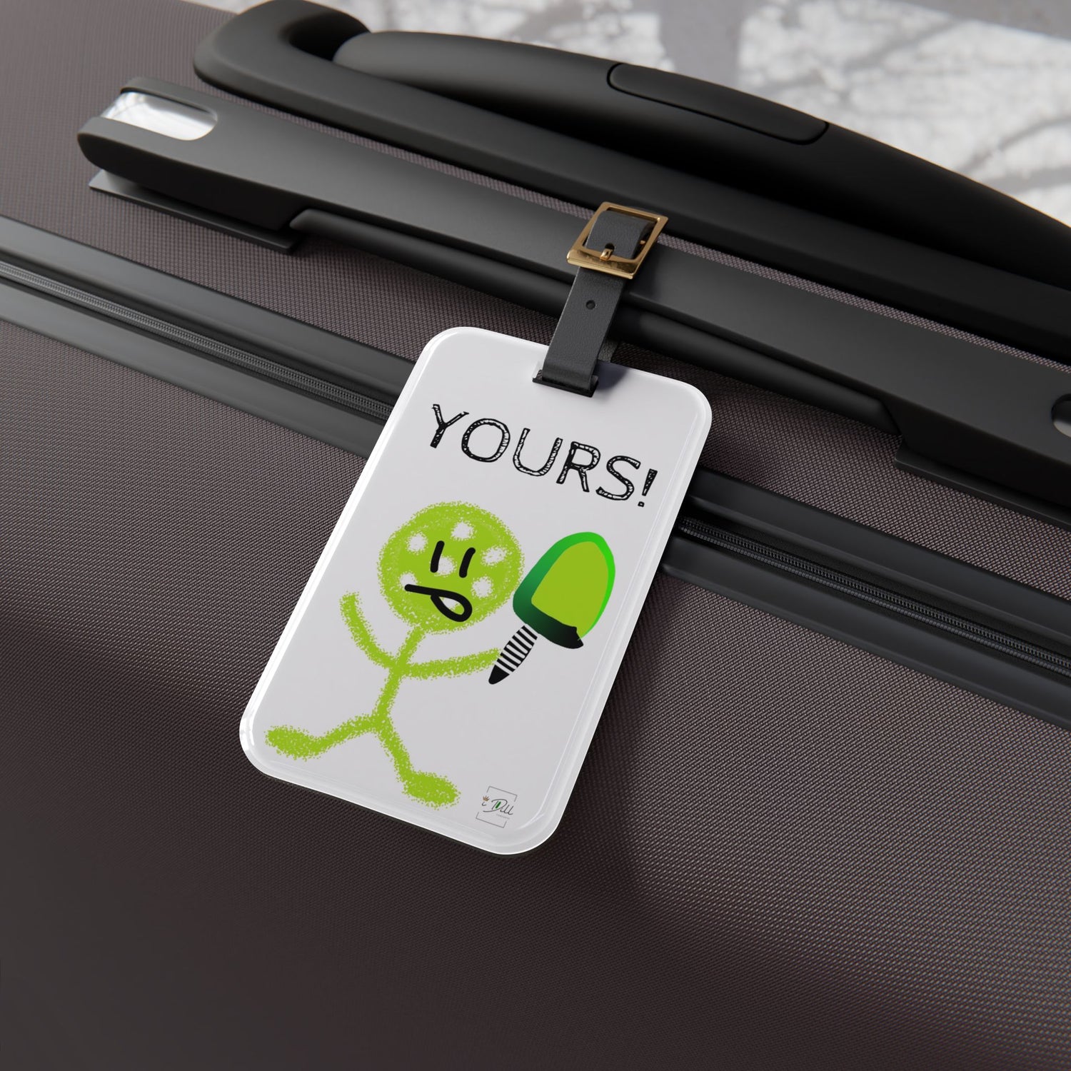 Pickleball Luggage Tag - "YOURS!" Funny Design for Enthusiasts and Playful Adults/Kids