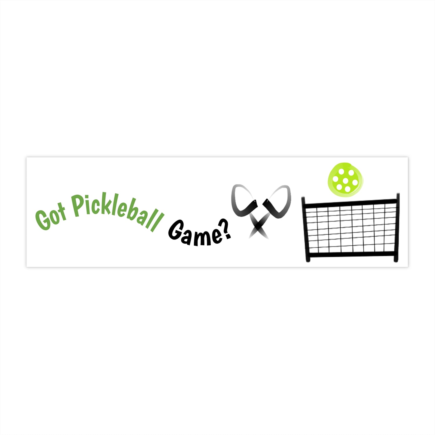Pickleball Bumper Sticker - 'Got Pickleball Game?' Design