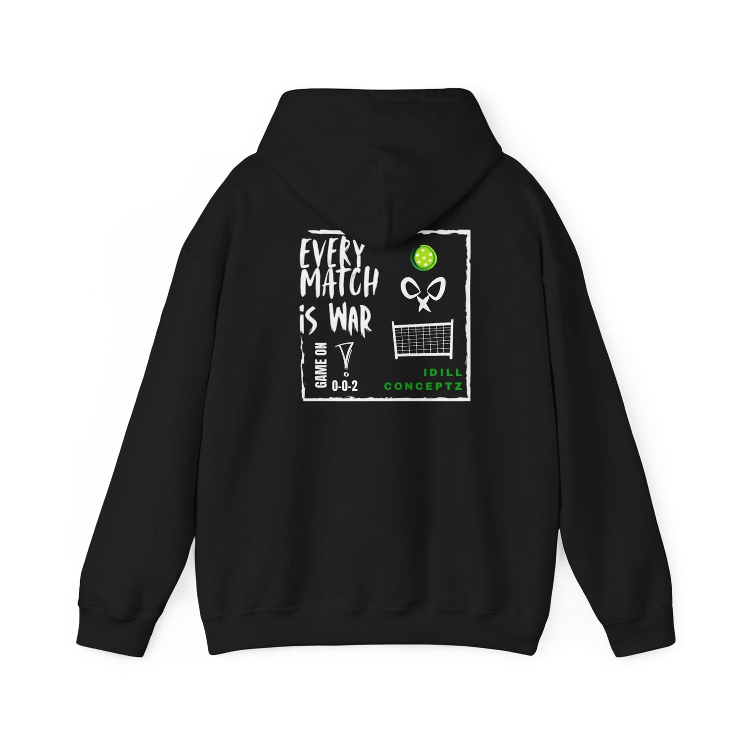 Men's Pickleball Hoodie - Every Match is War Design