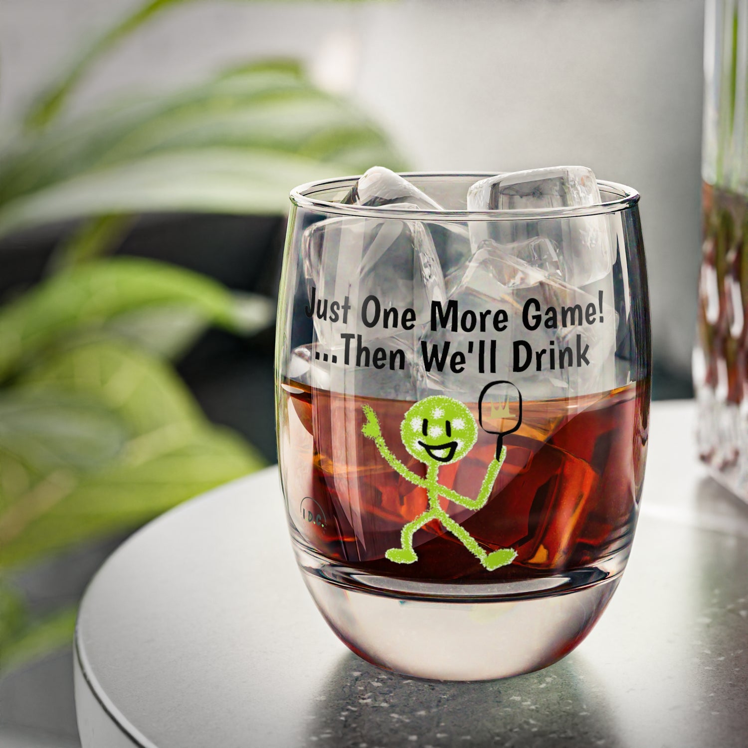 Pickleball Whiskey Glass - 'Just One More Game Then We'll Drink' Design