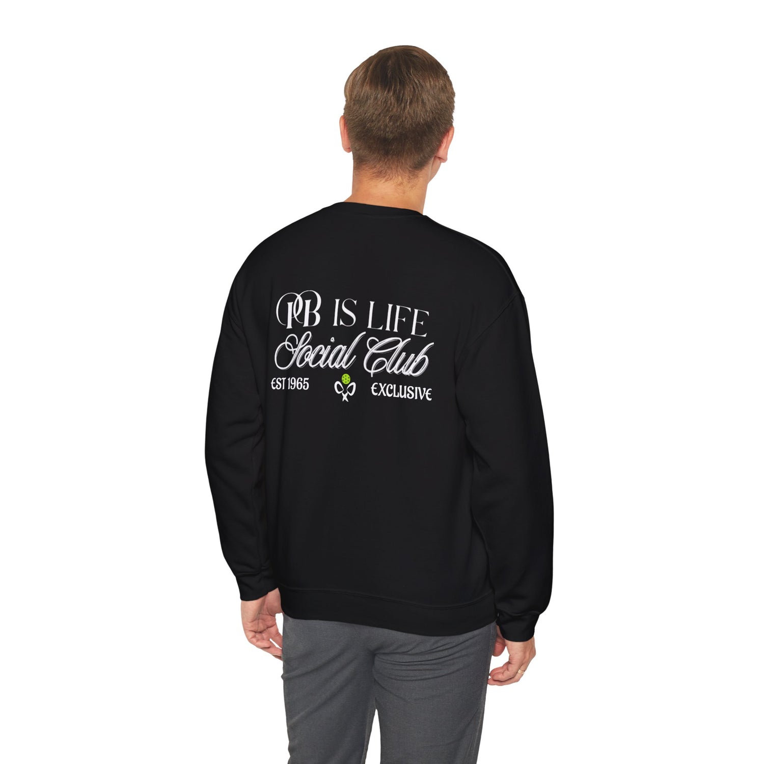 Men's Pickleball Sweatshirt - PB is Life Social Club Exclusive Design