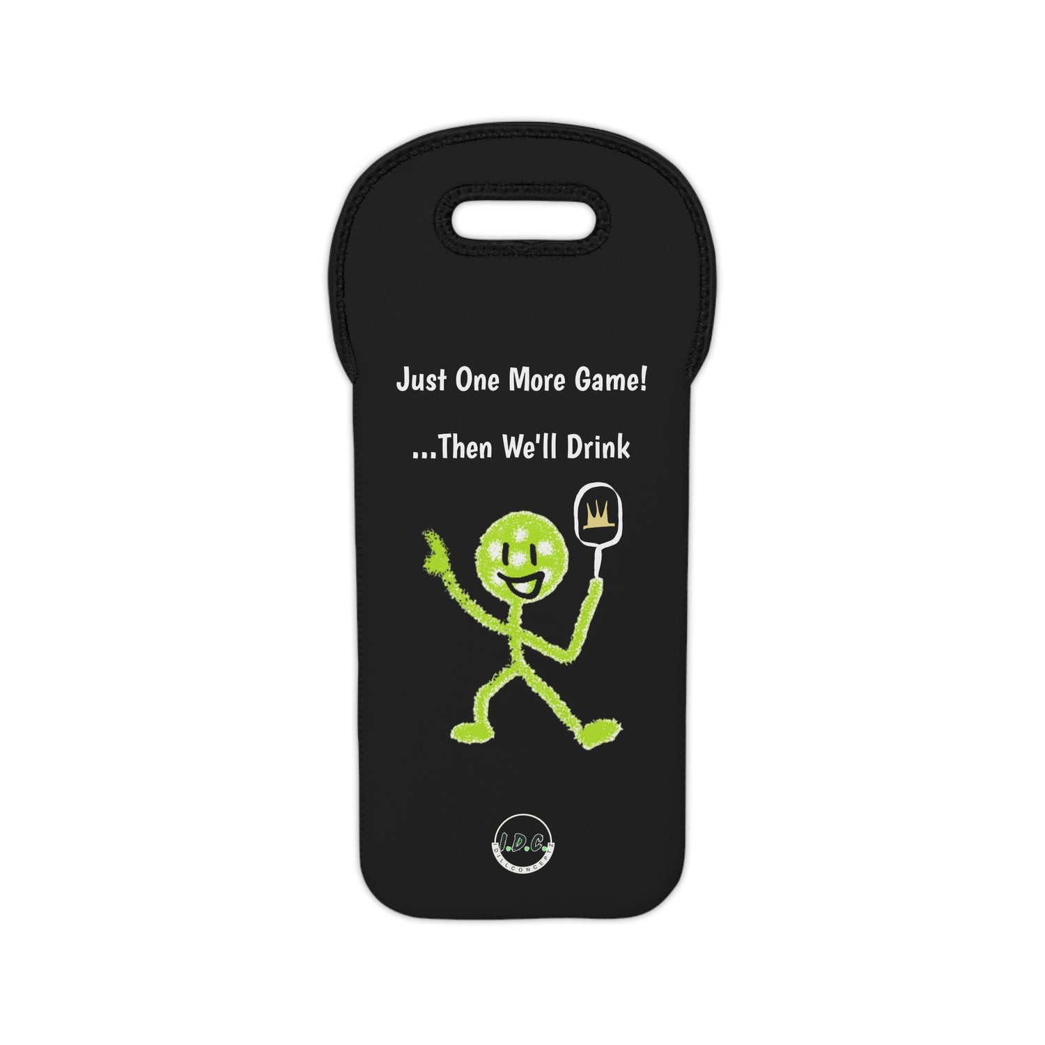 Pickleball Wine Tote Bag - 'Just One More Game Then We'll Drink' Design