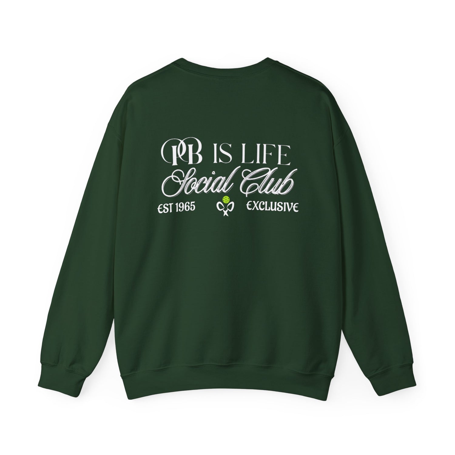 Men's Pickleball Sweatshirt - PB is Life Social Club Exclusive Design
