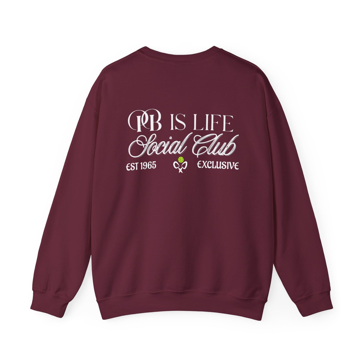 Men's Pickleball Sweatshirt - PB is Life Social Club Exclusive Design