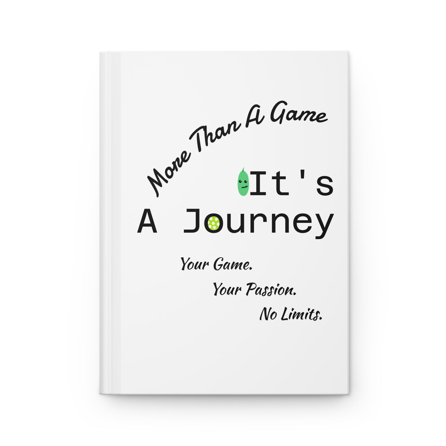 Pickleball Hardcover Journal Matte - 'More Than A Game It's A Journey' Design - Enthusiast Gift & Present