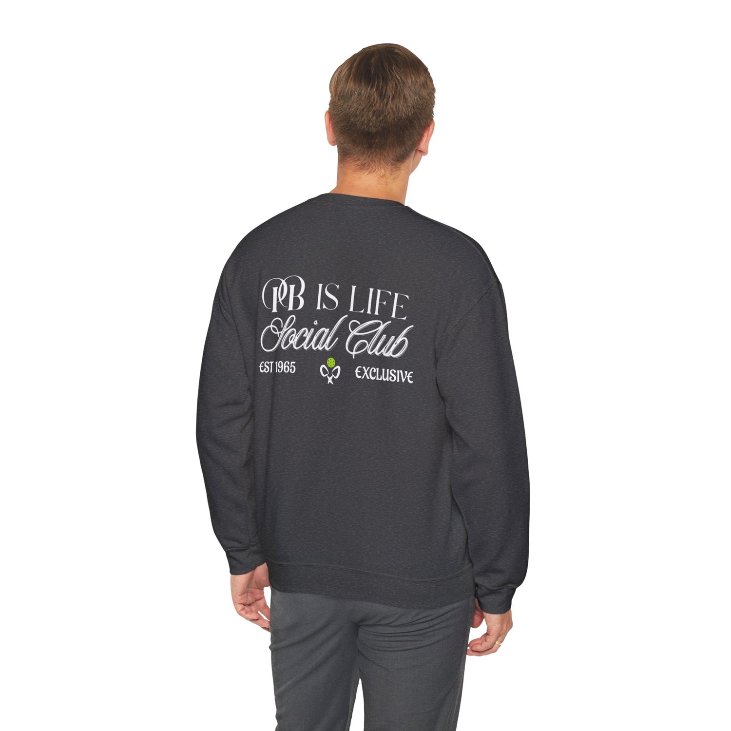 Men's Pickleball Sweatshirt - PB is Life Social Club Exclusive Design
