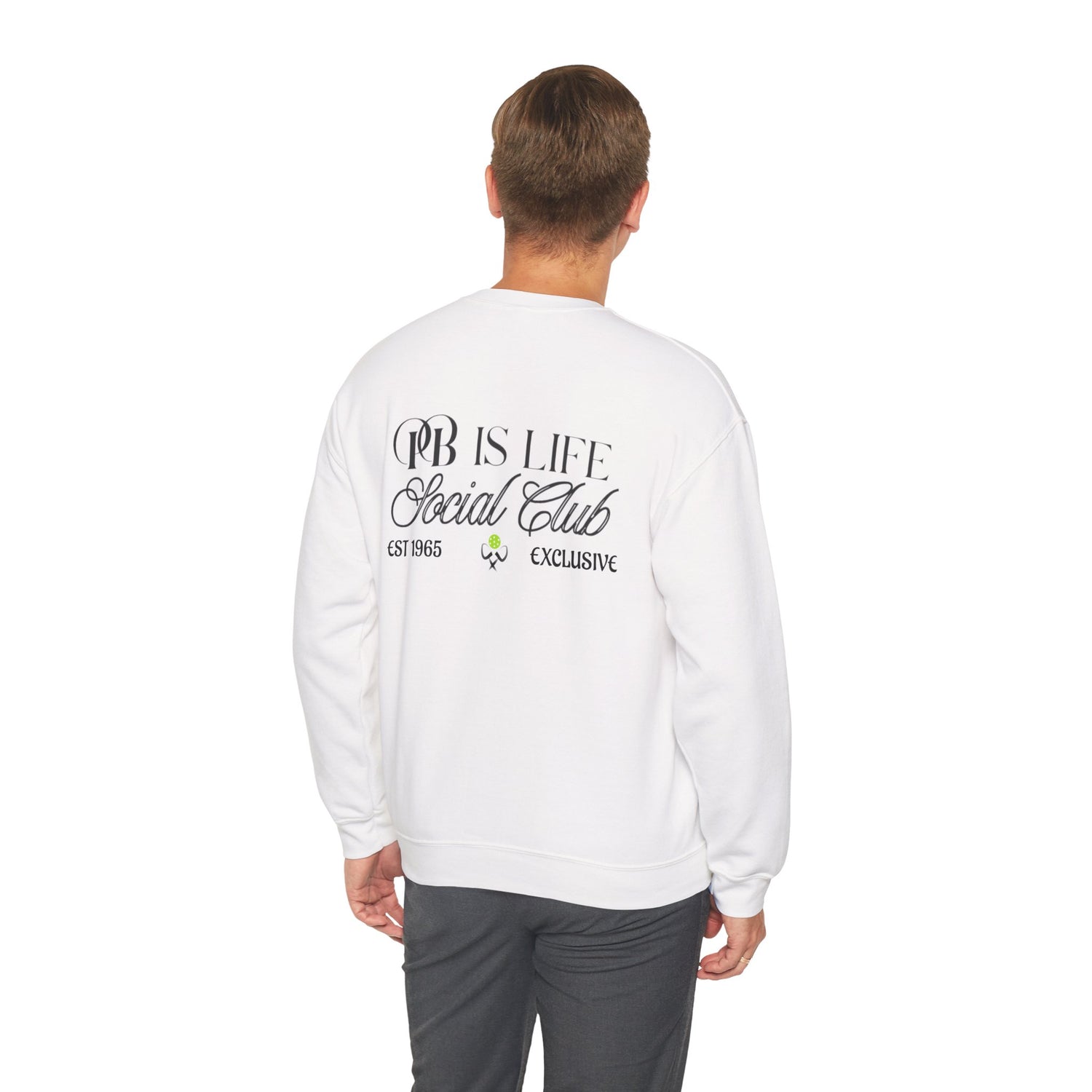 Men's Pickleball Sweatshirt - PB is Life Social Club Exclusive Design