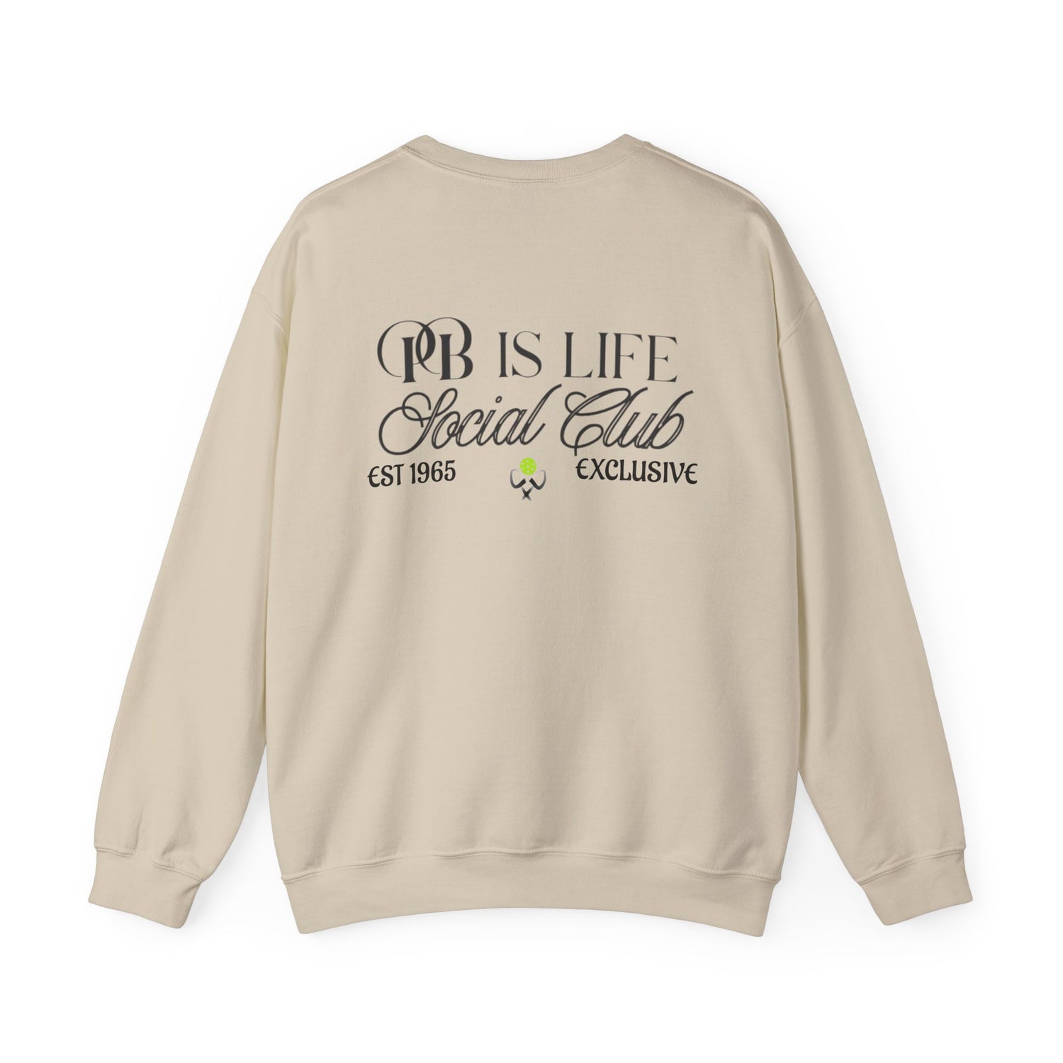 Men's Pickleball Sweatshirt - PB is Life Social Club Exclusive Design